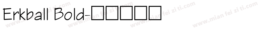 Erkball Bold字体转换